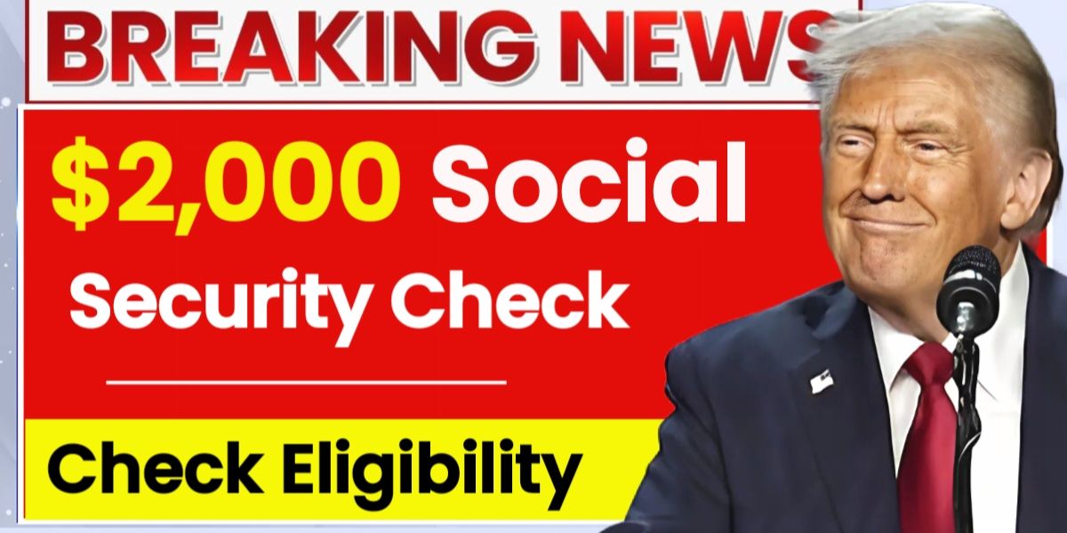 Social Security Distributes $2,000 Today Who’s Eligible and How to Check