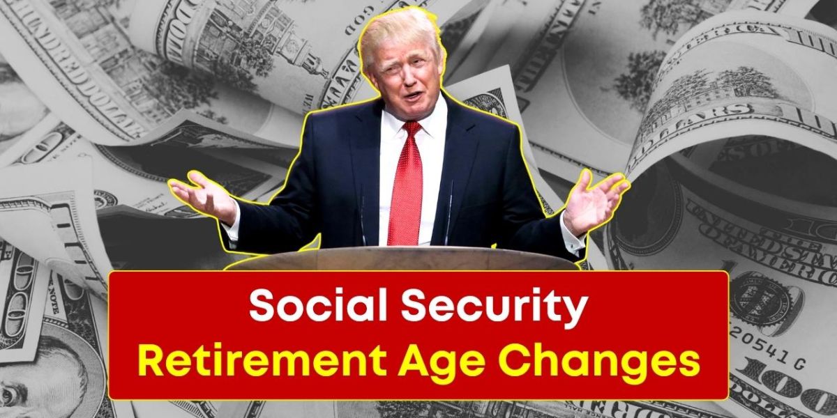 Social Security Sets New Full Retirement Age Requirements for 2025 and Beyond