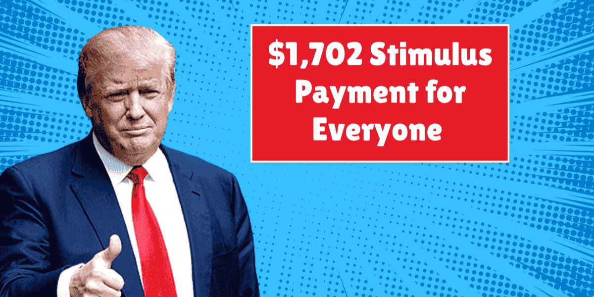 $1,702 Stimulus Payments Coming Soon—600,000 Americans to Benefit