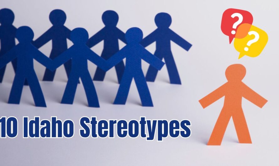 Ten Idaho Stereotypes That Need to Be Debunked Immediately