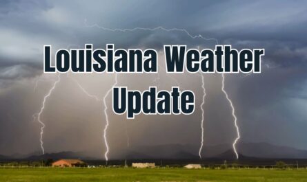Louisiana Weather Update Hot Days and Low Rain Chances Through Saturday